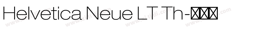 Helvetica Neue LT Th字体转换